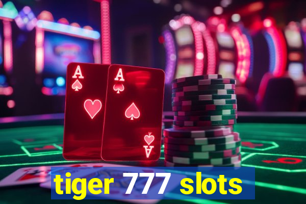 tiger 777 slots